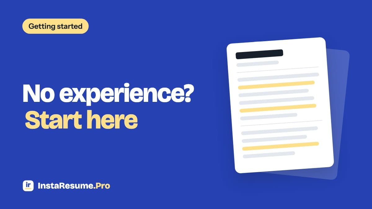 How to Write a Resume With No Experience (2026 Guide)